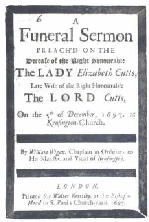 [Gutenberg 61910] • A Funeral Sermon Preach'd on the Decease of the Right Honourable the Lady Elizabeth Cutts / Late Wife of the Right Honourable the Lord Cutts, on the 5th of December, 1697, at Kensington Church